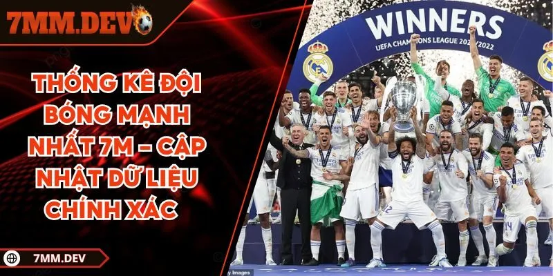 Thống kê đội bóng mạnh nhất